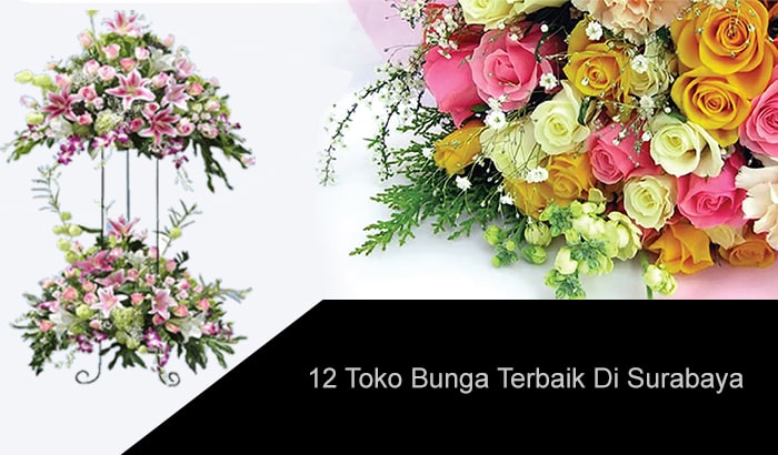 12 Toko Bunga Terbaik Di Surabaya